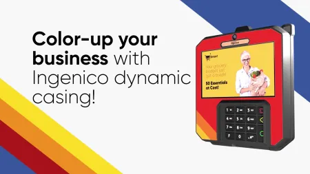 Color up your business with Ingenico dynamic casing!