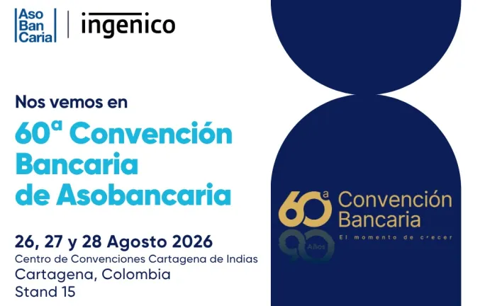 Ingenico los invita a la 60.ª Convención Bancaria de Asobancaria 2026